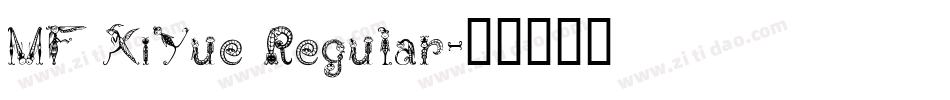 MF XiYue Regular字体转换